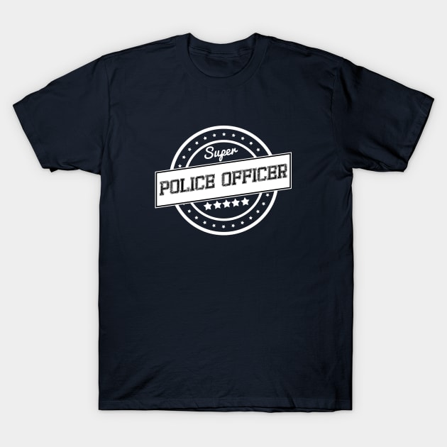 Super police officer T-Shirt by wamtees